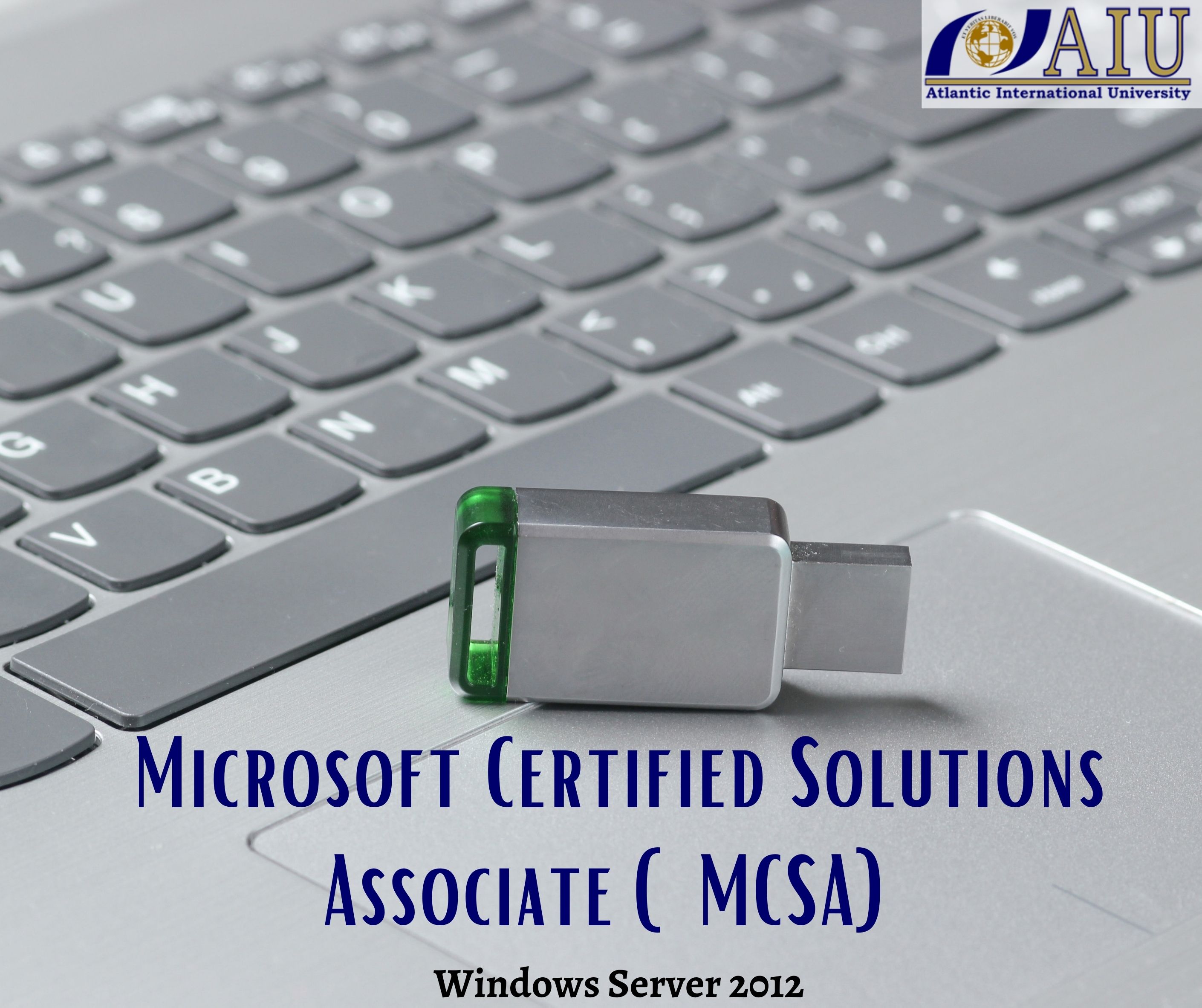 Microsoft Certified Solutions Associate (MCSA) Windows Server 2012